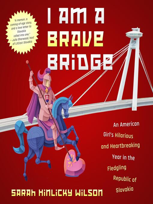 Title details for I Am a Brave Bridge by Sarah Hinlicky Wilson - Available